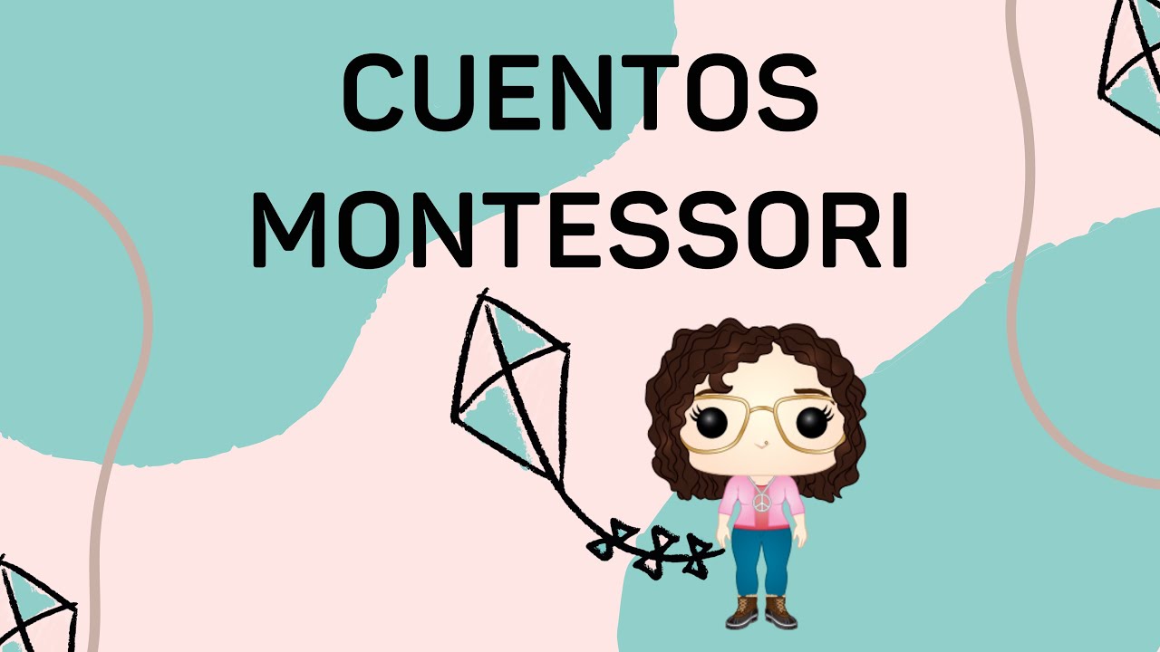 CUENTOS MONTESSORI | Alma Montessori