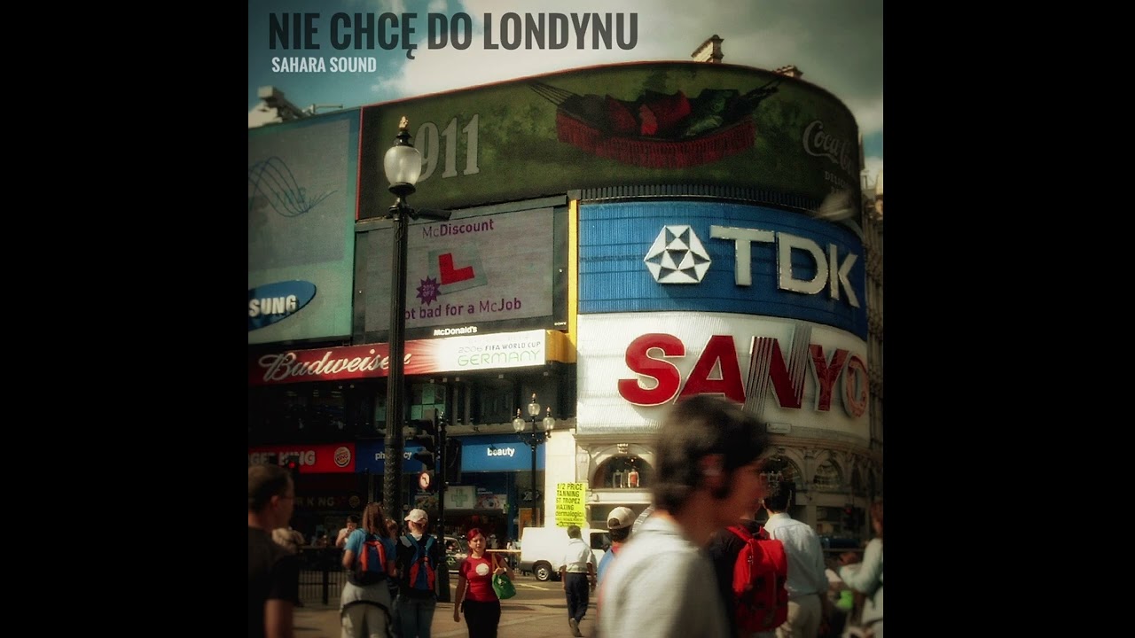 Sahara Sound - Nie chcę do Londynu (Official audio)