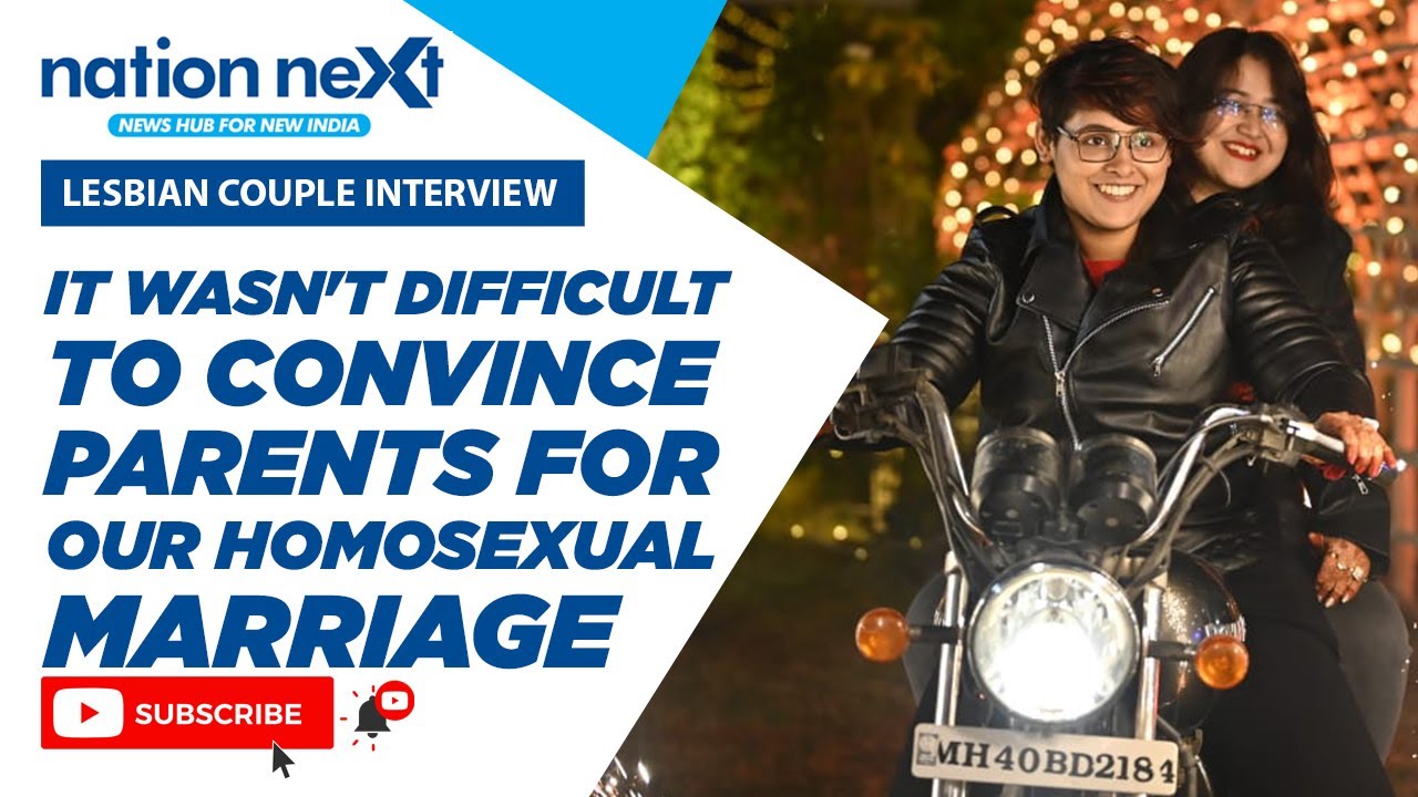 Lesbian couple interview: It wasn’t difficult to convince parents for our homosexual marriage