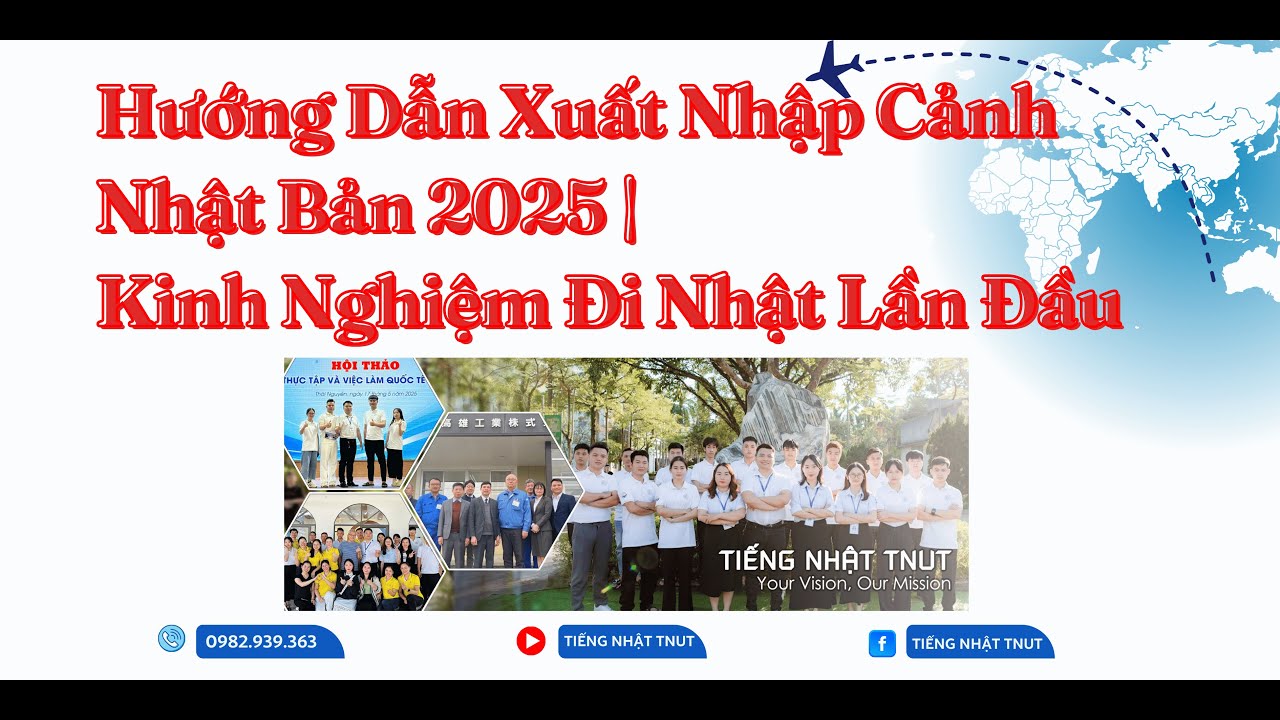 Hướng Dẫn Xuất Nhập Cảnh Nhật Bản 2025 | Kinh Nghiệm Đi Nhật Lần Đầu