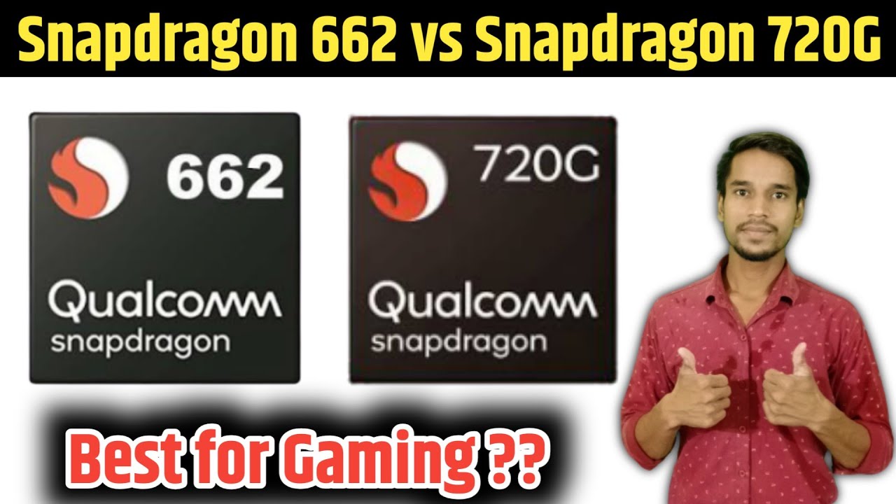 Snapdragon 662 vs Snapdragon 720G 🔥🔥 full comparison | SD 662 vs SD 720G which is best ??