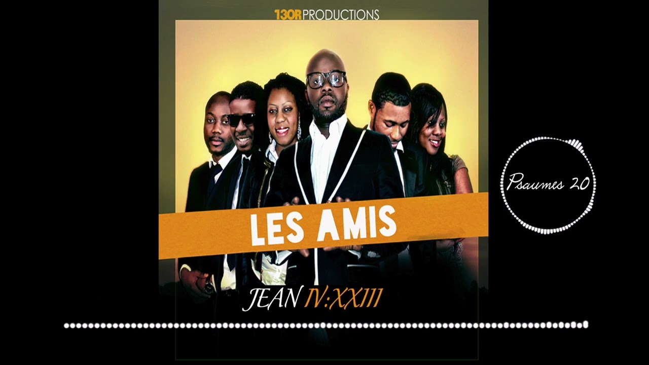 Les Amis - Psaumes 20 (audio)