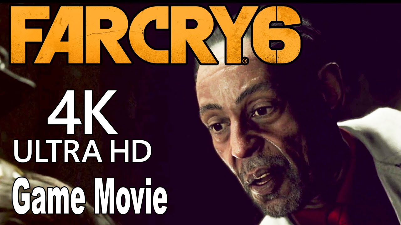 Far Cry 6 - Game Movie All Cutscenes [4K]