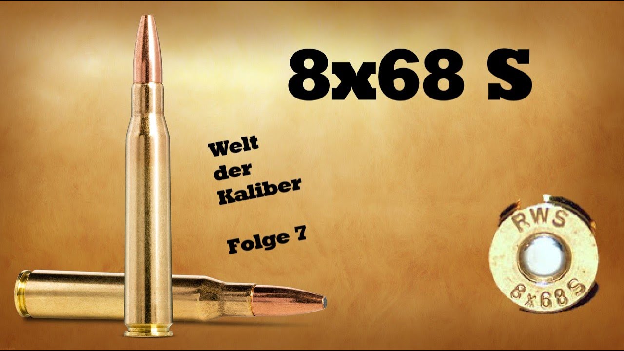 8x68 S - Welt der Kaliber , Folge 7