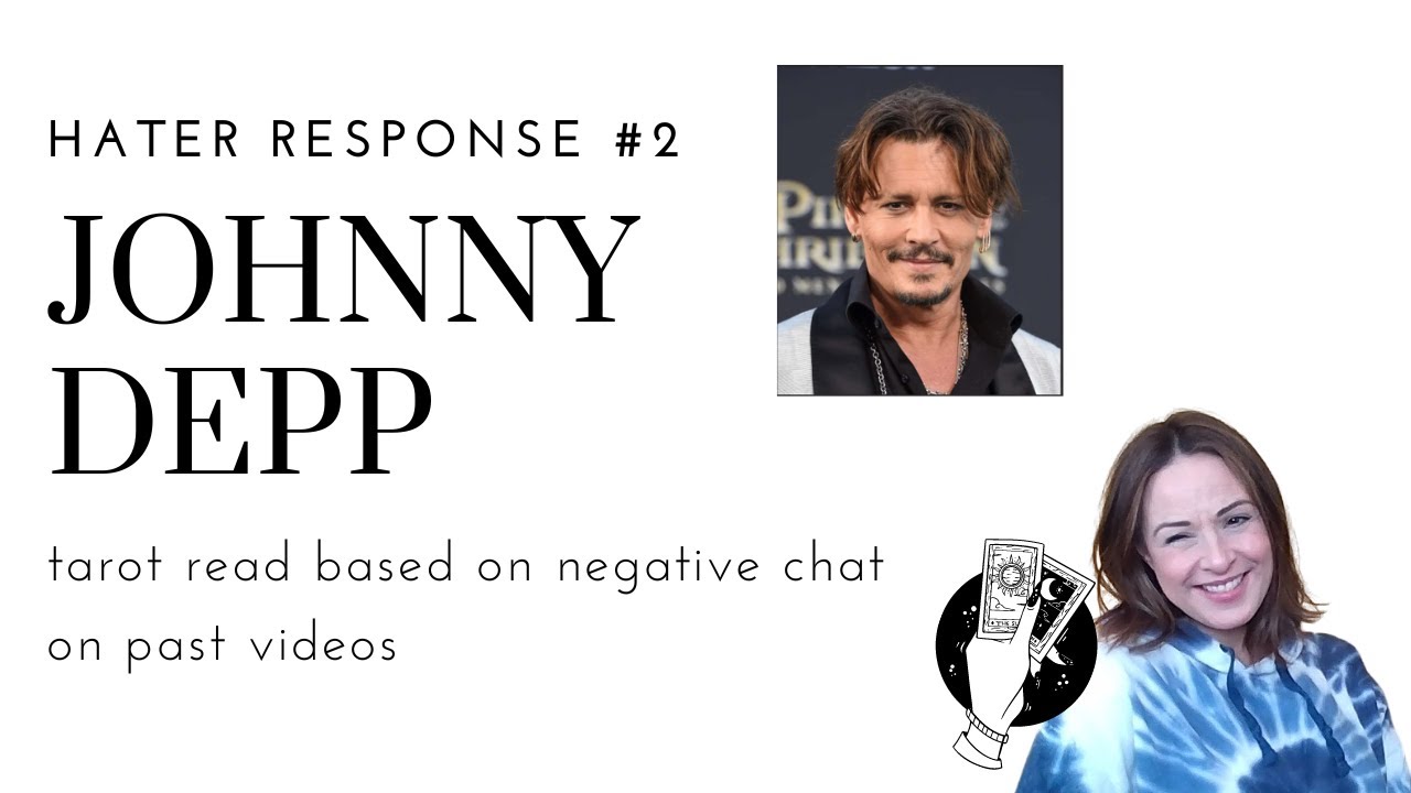 Hater response #2- Johnny Depp- psychic tarot reading