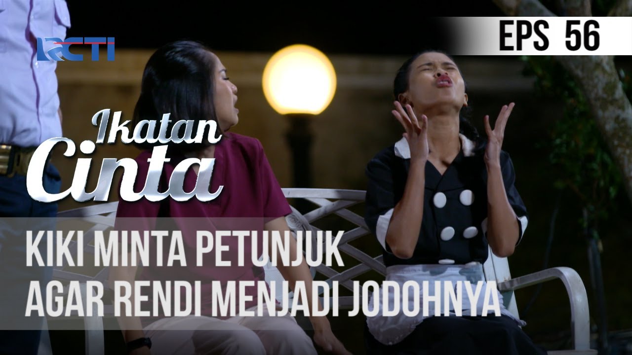 IKATAN CINTA - Kiki Mohon Petunjuk, Agar Rendi Menjadi Jodohnya