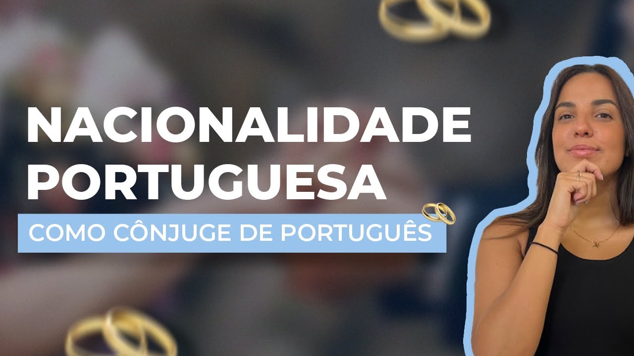 Como obter Nacionalidade Portuguesa através do casamento