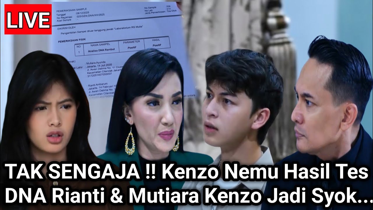 TAK SENGAJA !! Kenzo Nemu Hasil Tes DNA Rianti & Mutiara Kenzo Jadi Syok