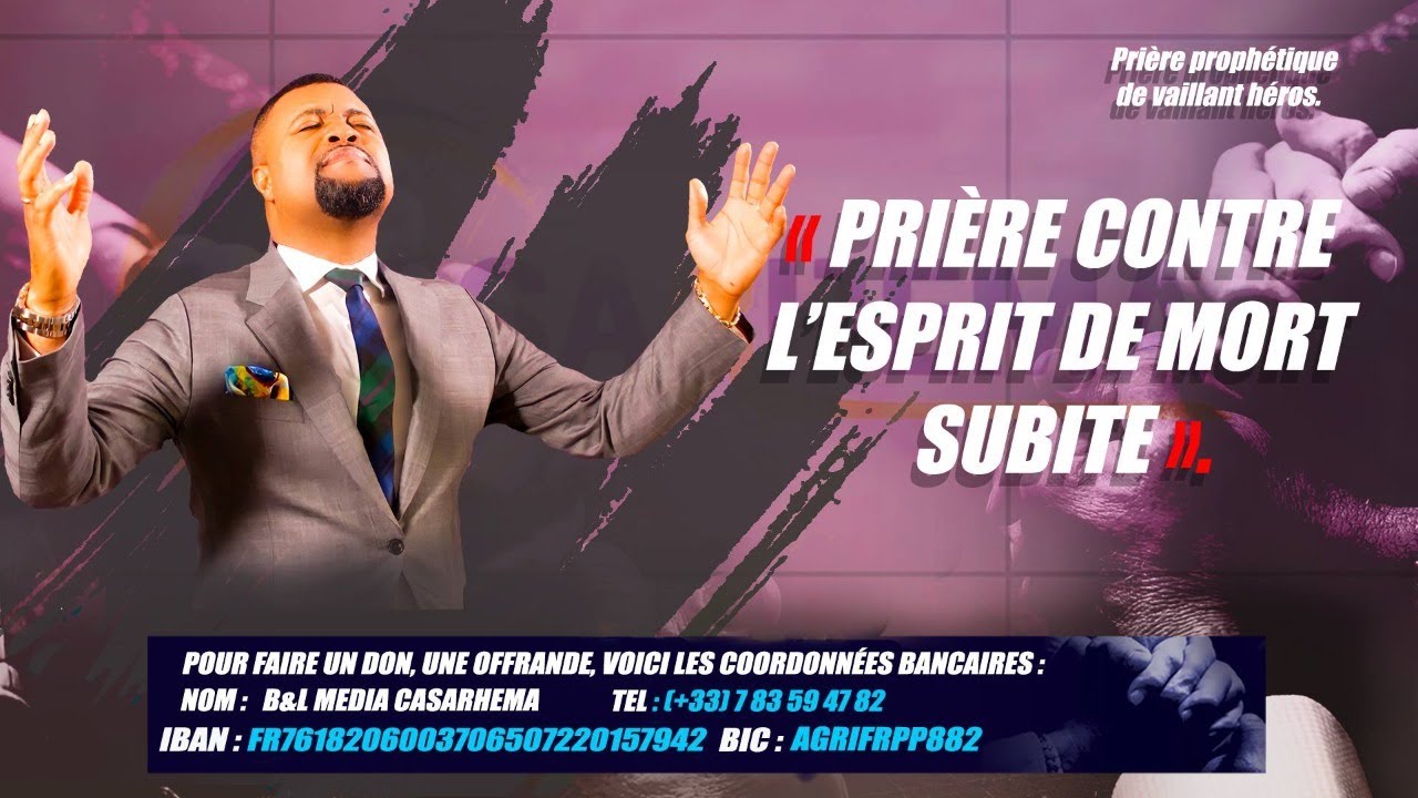 PRIERE CONTRE L'ESPRIT DE MORT SUBITE# PROPHETE BLAISE MANZAMBI CASARHEMA