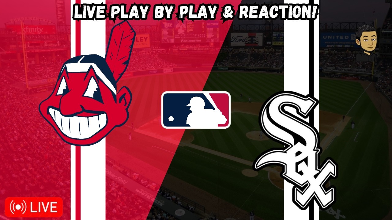Cleveland Guardians vs Chicago White Sox | MLB Livestream Live Radio Broadcast