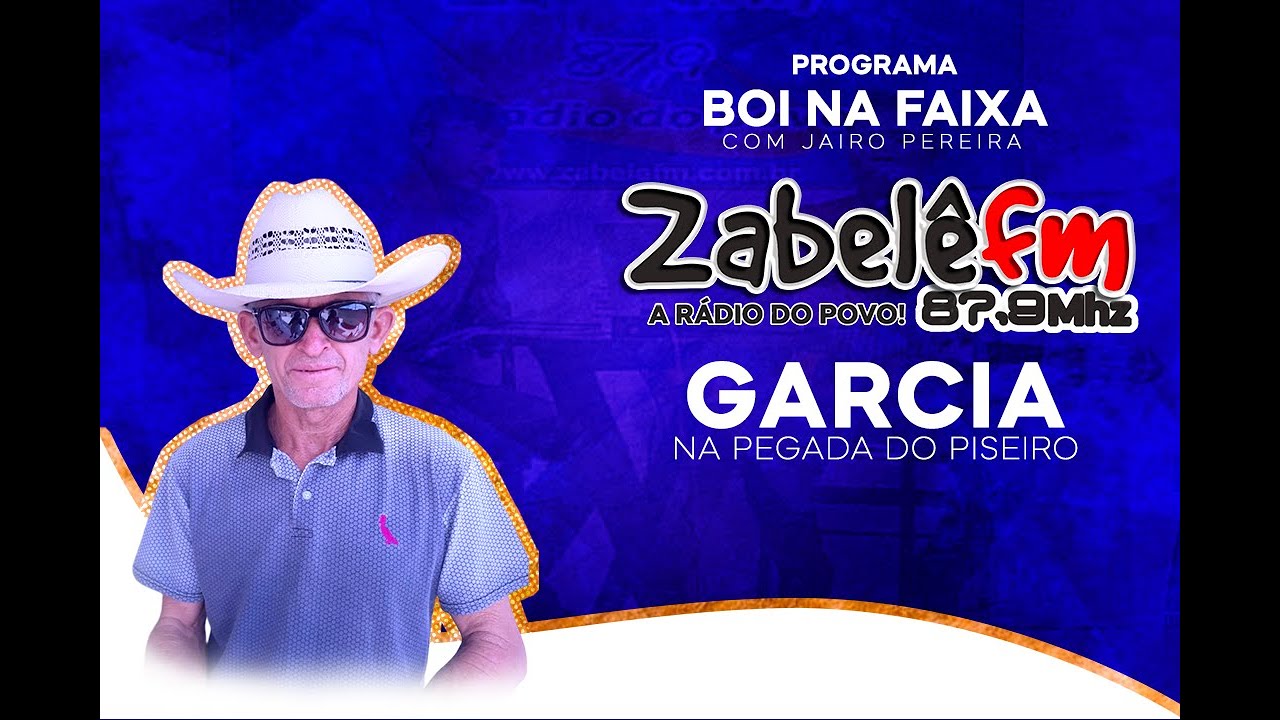 BOI NA FAIXA HOJE COM GARCIA NA PEGADA DO PISEIRO 21/05/2022