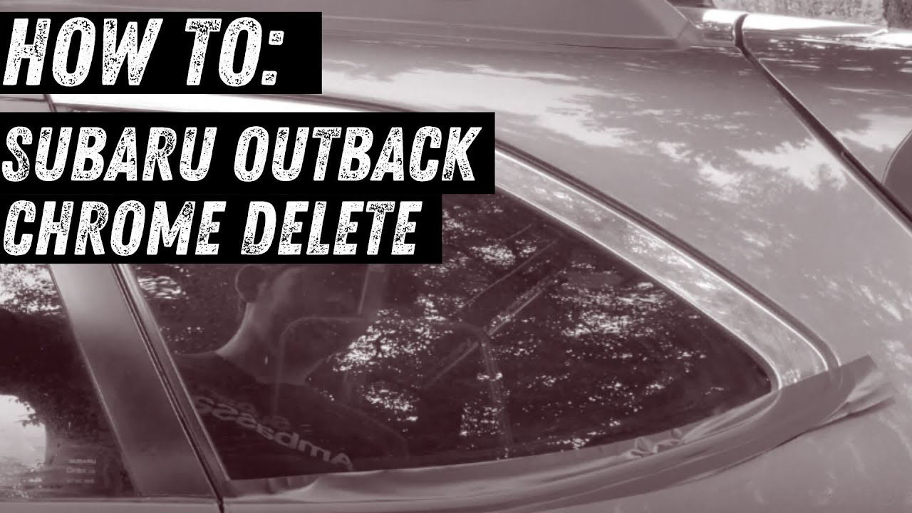 How to hide the chrome on a Subaru Outback - flat black vinyl tape chrome delete