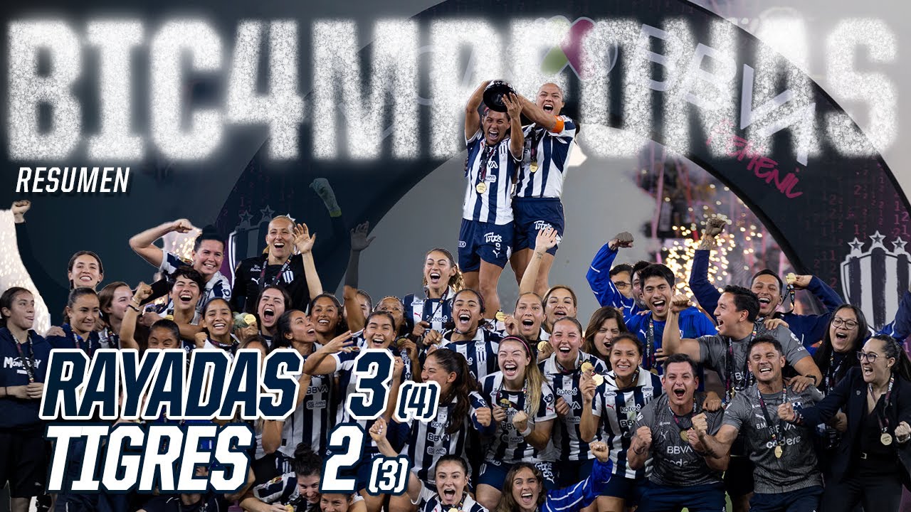 #Resumen 📹 Rayadas vs Tigres - BIC4MPEONAS ⭐️⭐️⭐️🌟