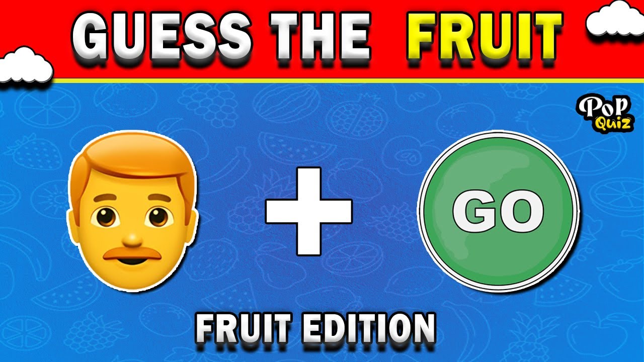CAN You GUESS The FRUIT From JUST Emojis?