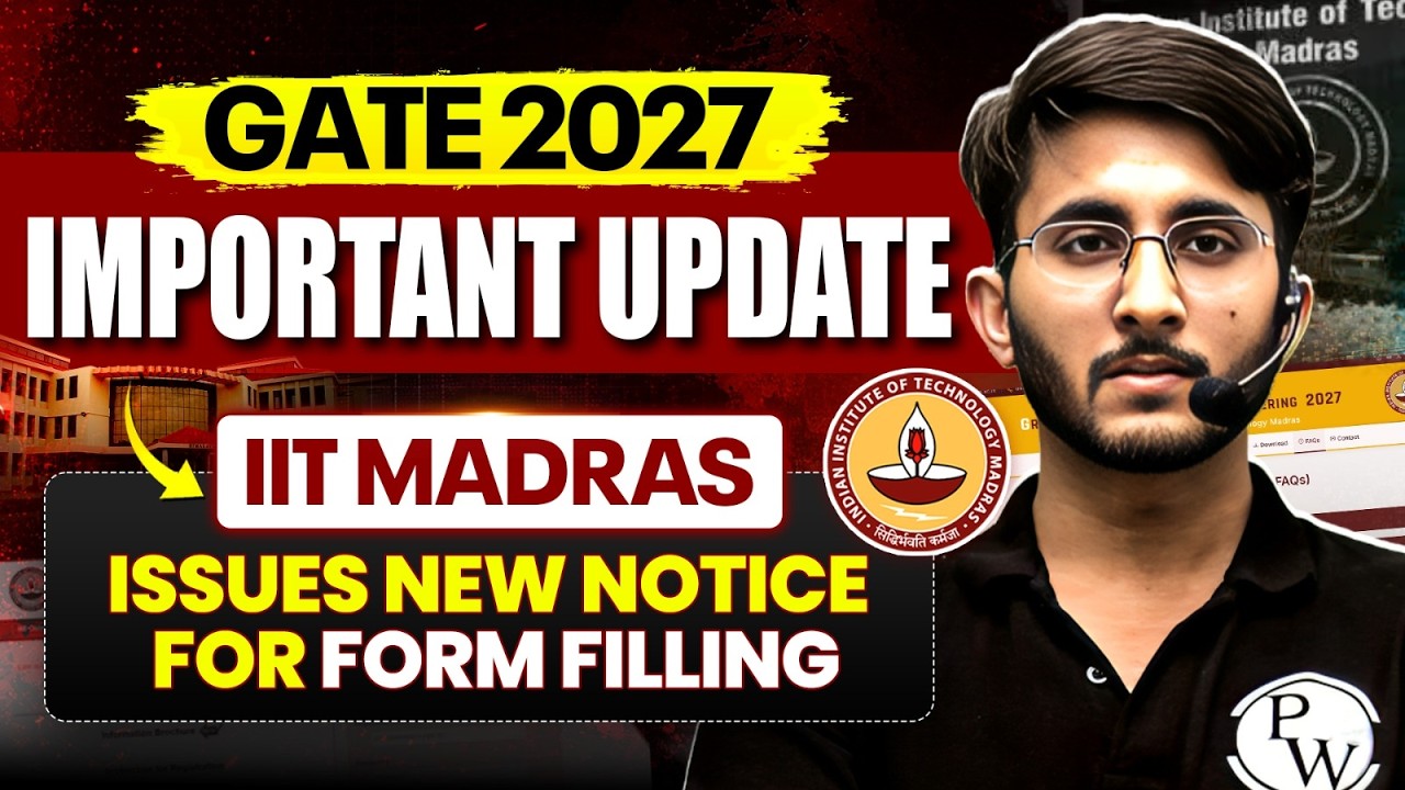GATE 2027 Important Update 🚨 IIT Madras Issues New Notice | GATE 2027 Form Fill Up New Update