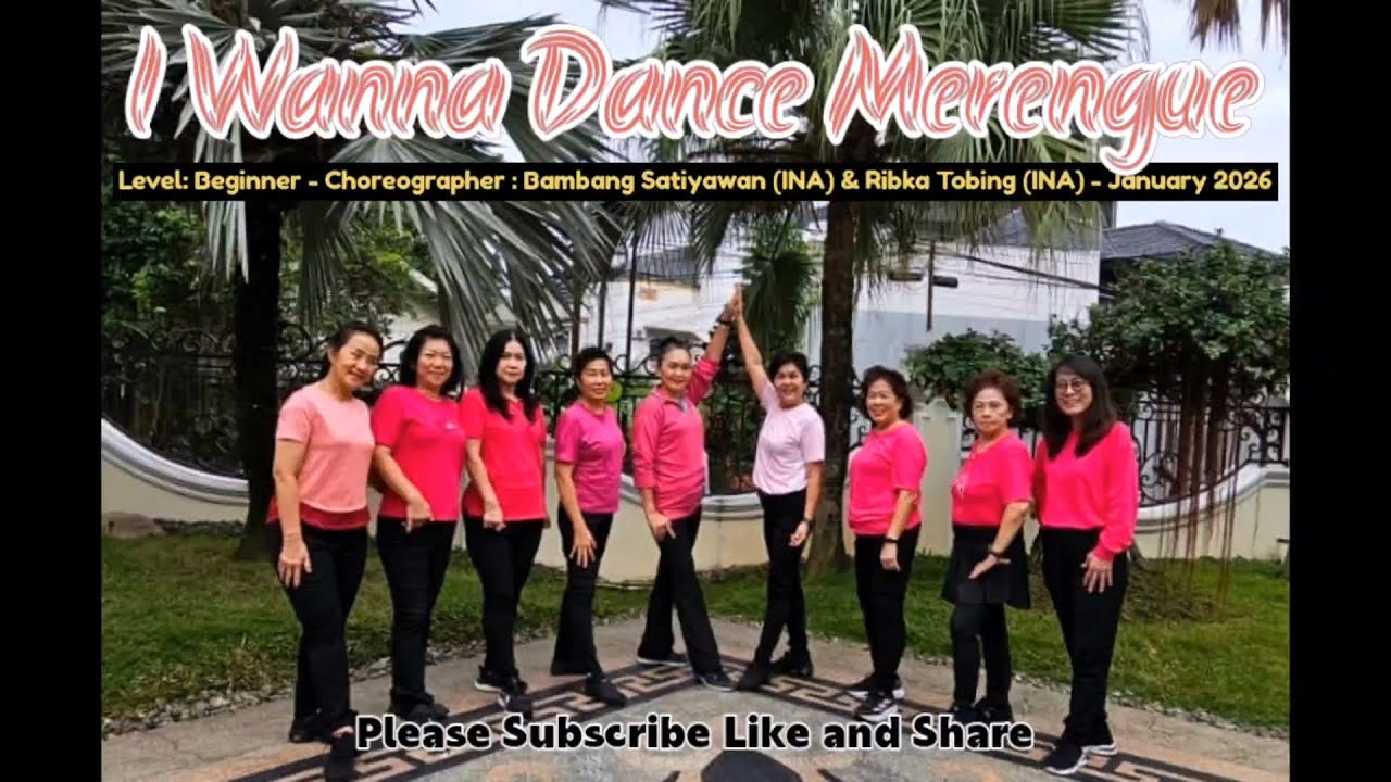 I WANNA DANCE MERENGUE Line Dance - Choreo: Bambang Satiyawan & Ribka Tobing (all-INA) - Jan 2026