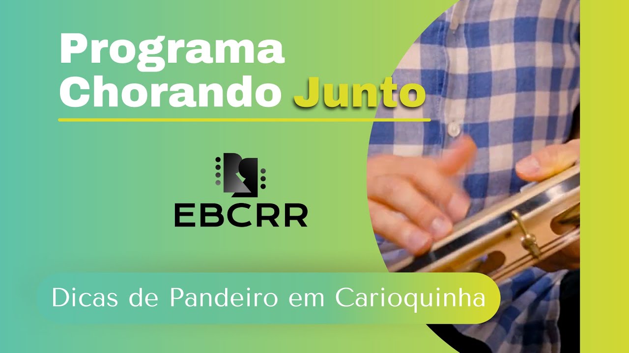 Dica Pandeiro - Carioquinha | CHORANDO JUNTO