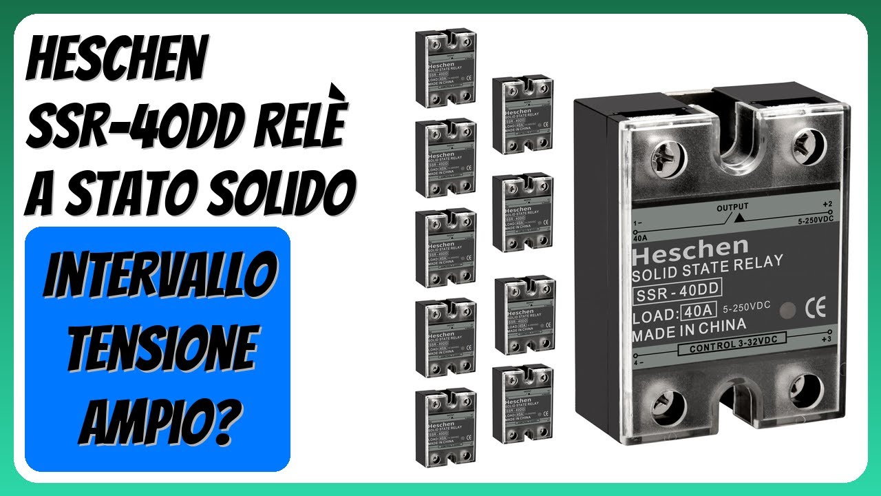 RECENSIONE (2026) : Heschen SSR-40DD Relè a stato solido. DETTAGLI