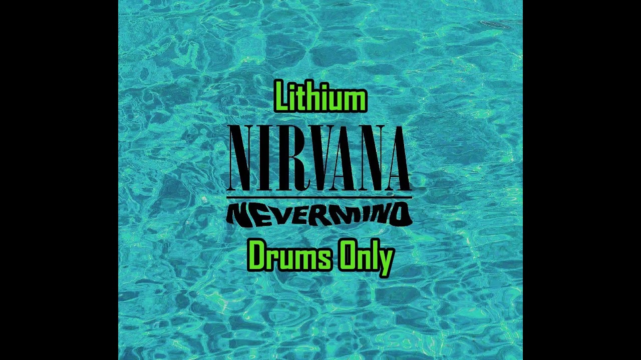 Nirvana - Lithium (Drums Only)