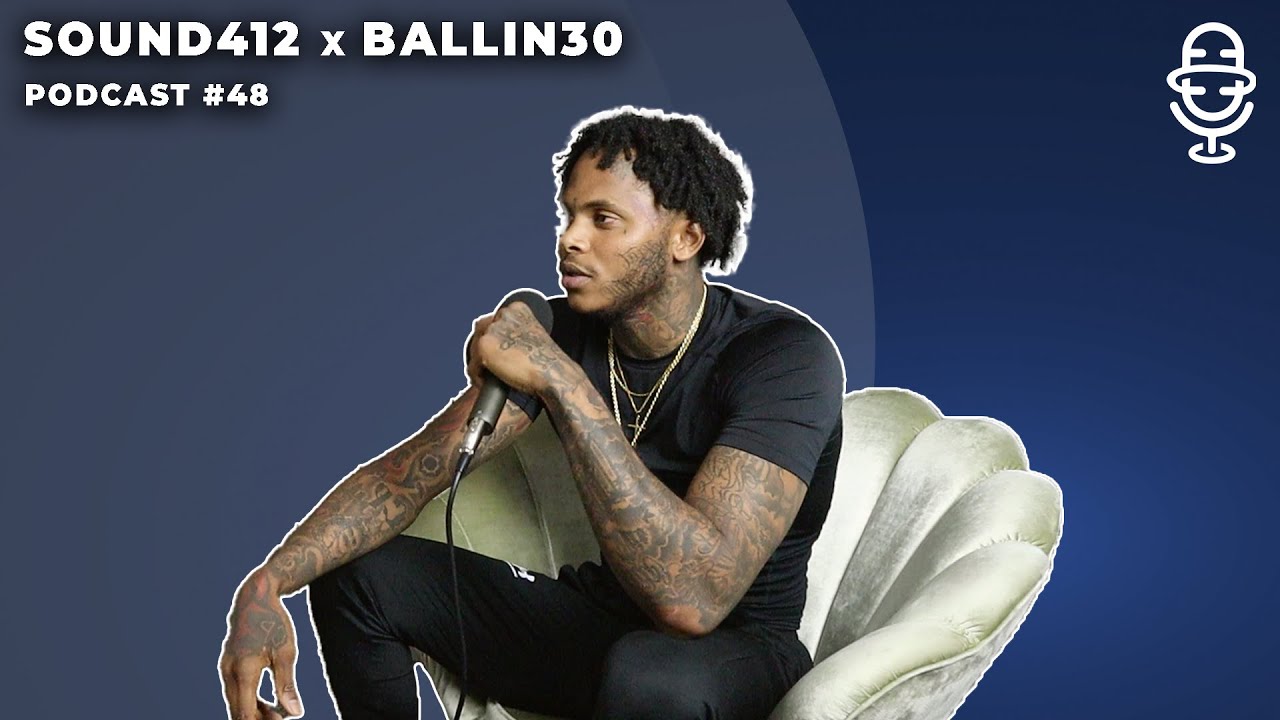 Ballin30 over tijd in de gevangenis, vrij komen, jeugd, fitness & MEER! • SOUND412 #48