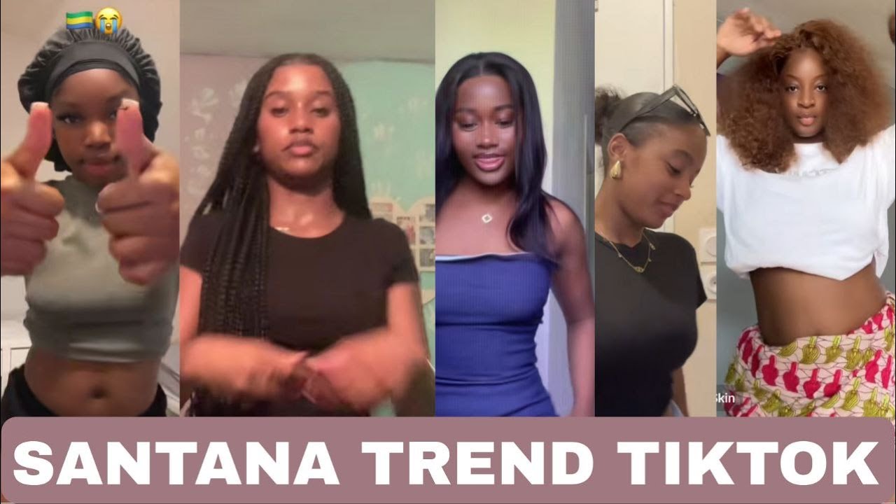 TikTok Trend Santana Challenge (Eboloko ) Partie 1