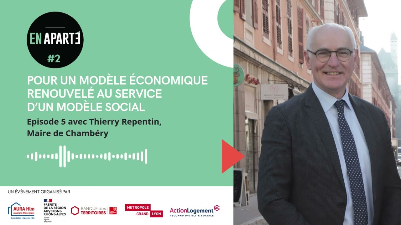 En Aparté avec Thierry Repentin, Maire de Chambéry