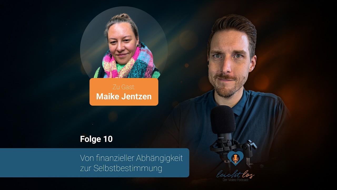 #10 – Von finanzieller Abhängigkeit zur Selbstbestimmung