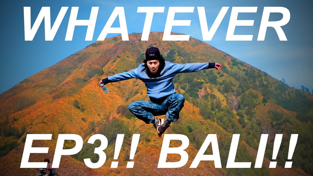 WHATEVER! EP.3! หลุยส์ลุยบาหลี มีของดีมาฝาก