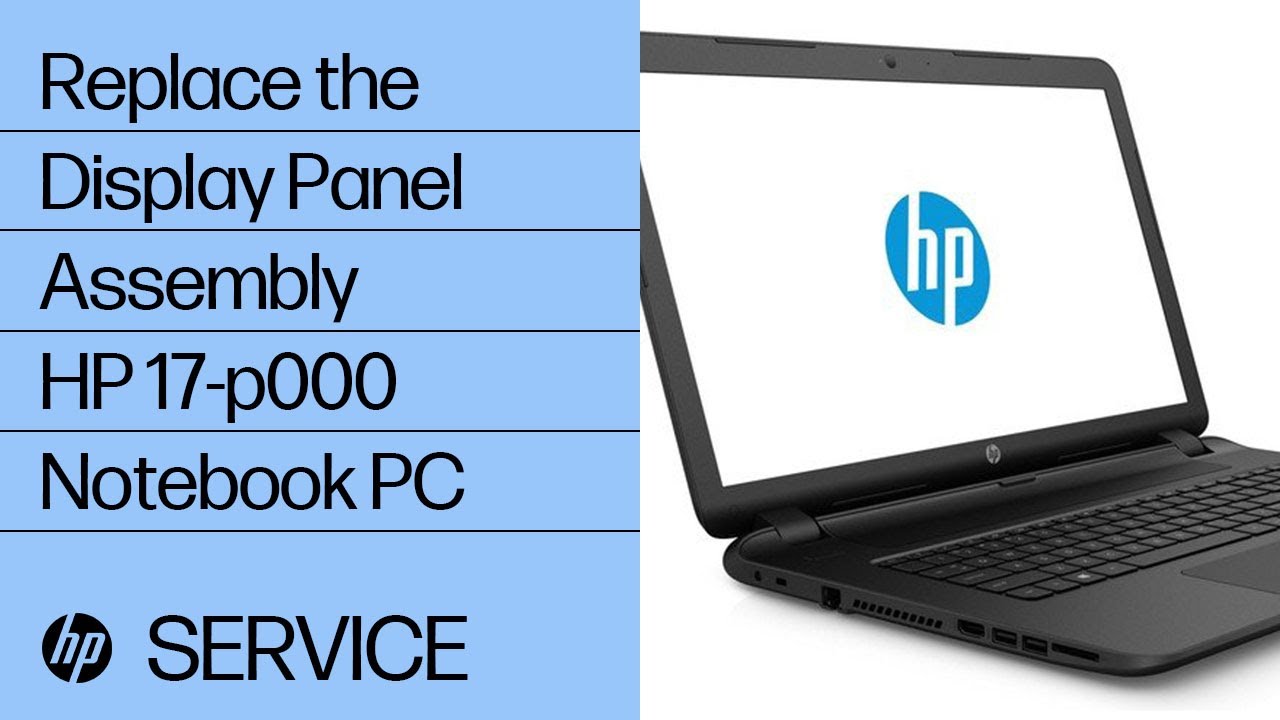 Replace the Display Panel Assembly | HP 17-p000 Notebook PC series | HP