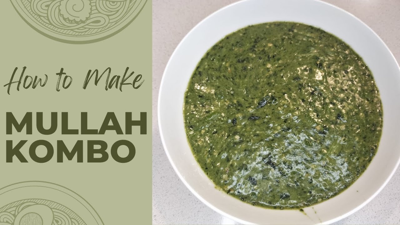 Mullah Kombo || Vegan 🌱 Recipe
