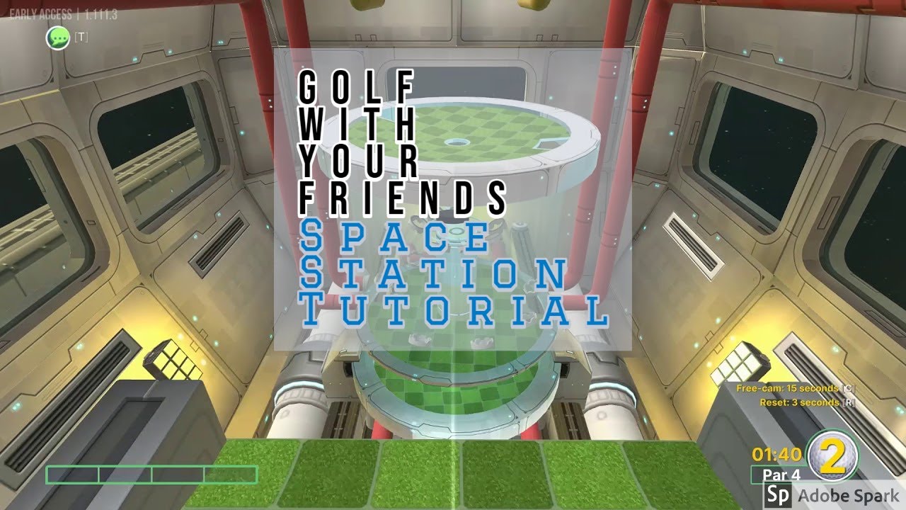 Golf With Your Friends I  Space Station Tutorial Guide I (-37) Under PAR!!!