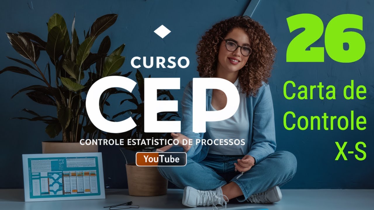 Como Dominar a Carta de Controle X-S no CEP: Guia Eficiente (CEP-26)