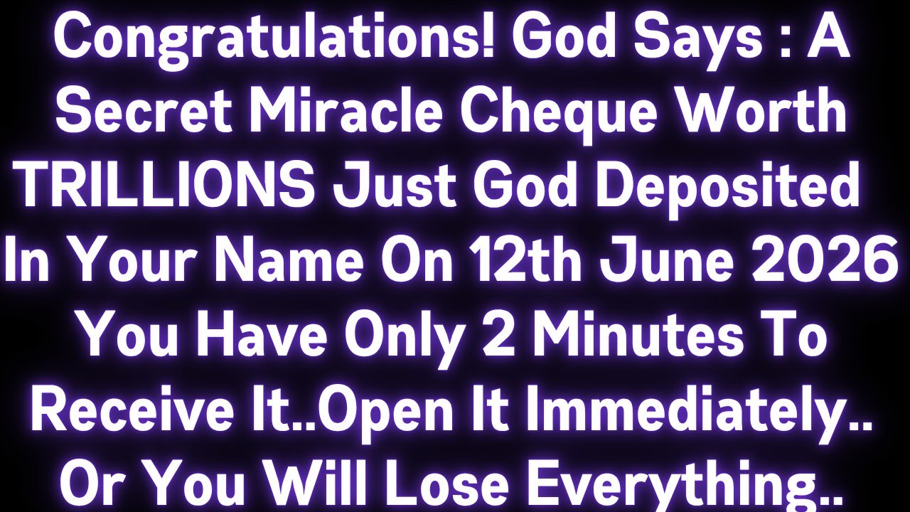 🤑🤑CONGRATULATIONS! GOD SAYS : A SECRET MIRACLE CHEQUE WITH TRILLIONS JUST GOT DEPOSITED IN YOUR NAME