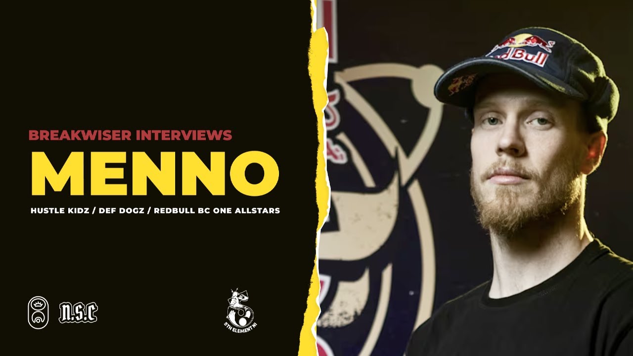 Breakwiser Interviews: Bboy Menno / Hustlekidz, Def Dogz, Redbull BC One All Stars
