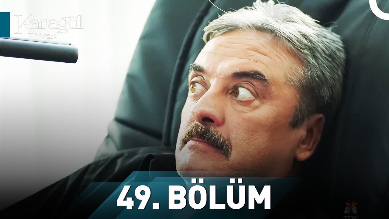 Karagül 49. Bölüm