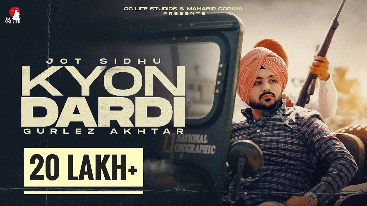 KYON DARDI (Official Video) : Jot Sidhu | Gurlez Akhtar | New Punjabi Song | OG Life Studios