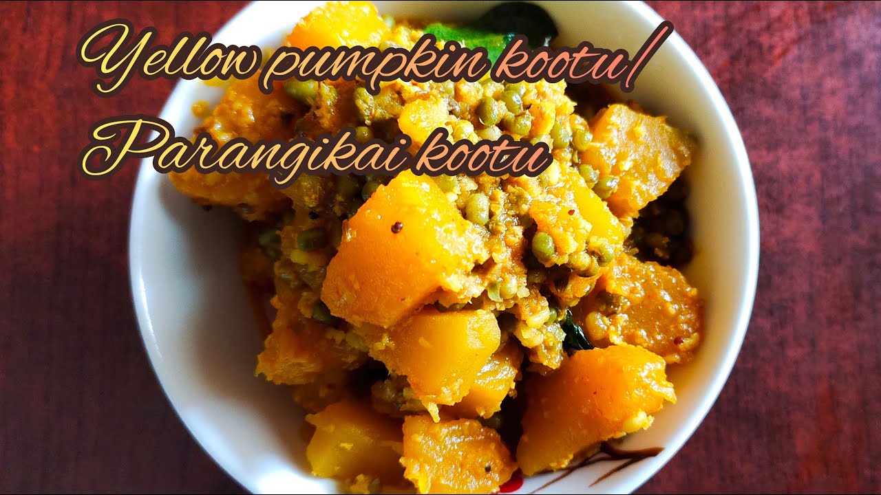 Yellow Pumpkin Kootu |Parangikai Kootu |Poosanikai Kootu |How to prepare Parangikai Kootu at home