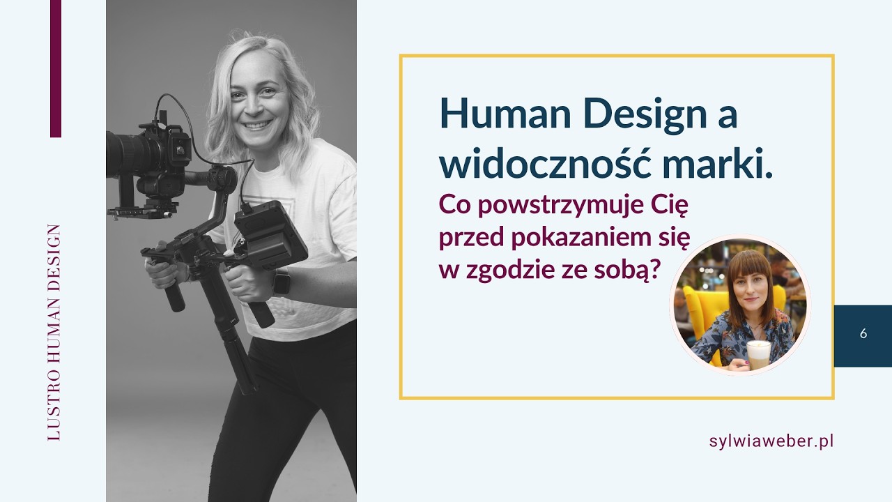 Human Design a widoczność marki. Co powstrzymuje Cię przed pokazaniem się w zgodzie ze sobą?