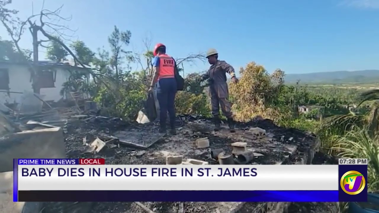 Baby Dies In House Fire In St. James | TVJ News