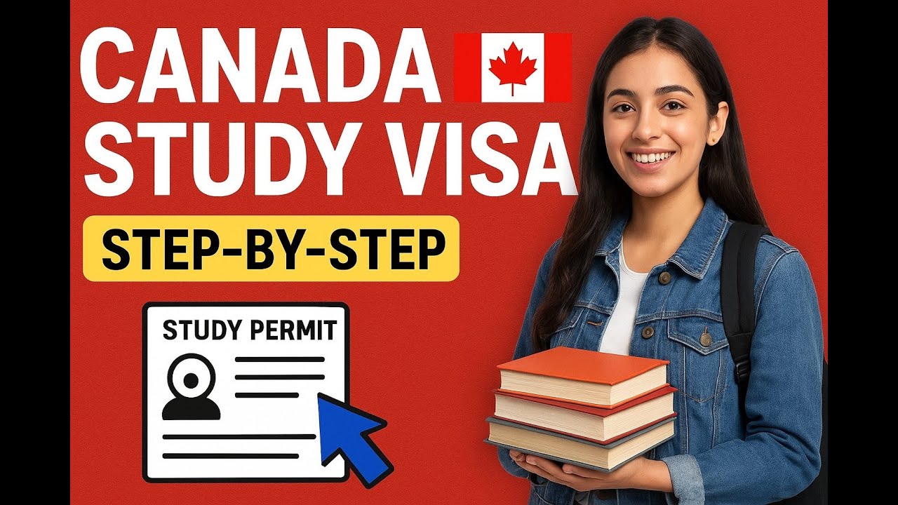 How to Get Canadian Study Visa in 2025-2026 | Step-by-Step Guide for Students