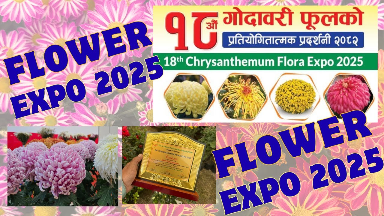 Flower Expo 2025 ( 18’ 