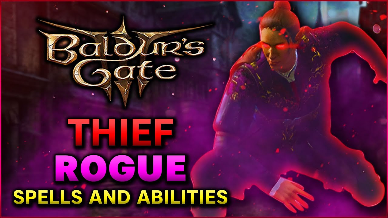 Thief Rogue - All Attacks And Abilities - Baldur's Gate 3 Subclass Guide (Full Release)