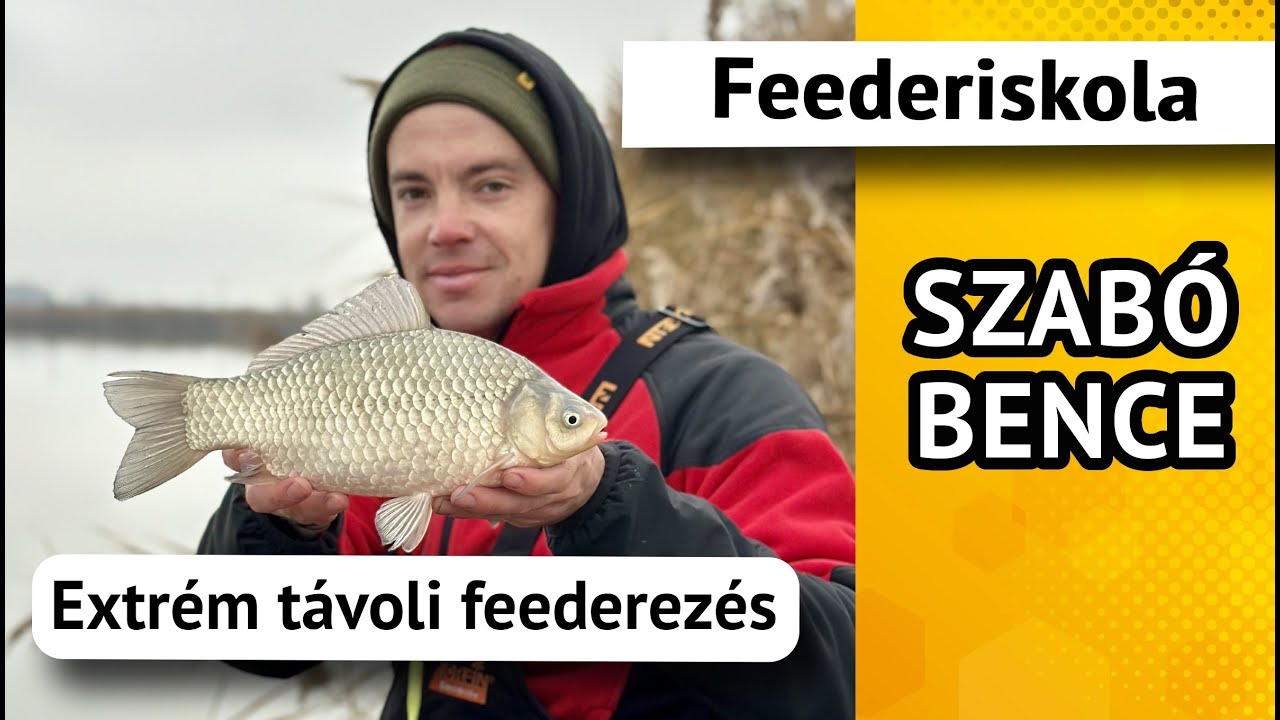 Feederiskola 4. rész - Az EXTRÉM távoli feeder horgászat mesterfogásai - Szabó Bence