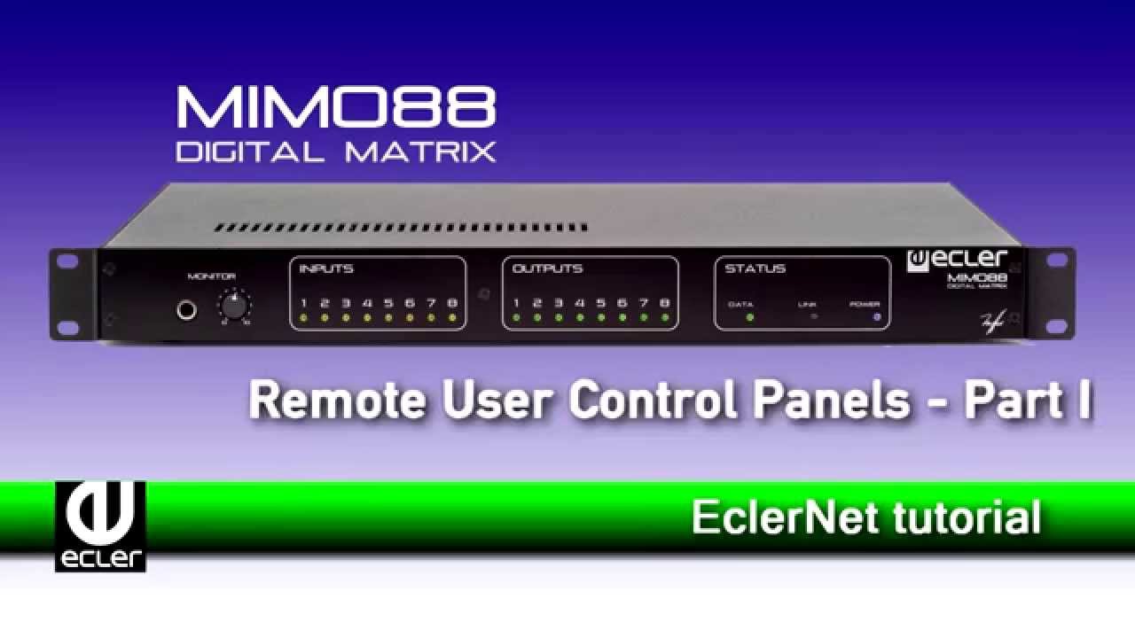 Ecler MIMO88 Digital Audio Matrix: Remote user control panels - Part 1