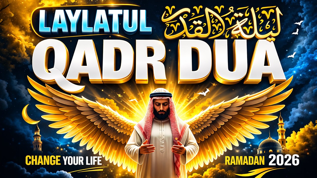 29th day Laylatul Qadr | Ramadan 2026 LAYLATUL QADR The Blessed Night of Power ✨ Relaxing Quran
