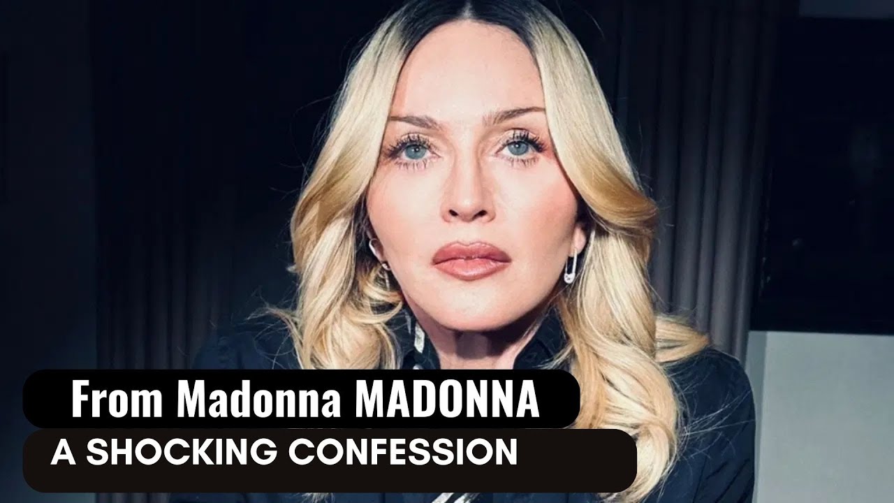 A Shocking Confession From Madonna!