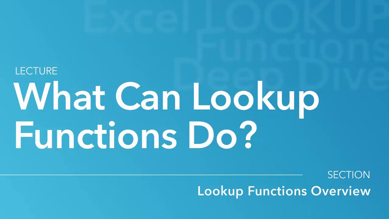 LOOKUP FUNCTIONS in Excel - What Can Lookup Functions Do?