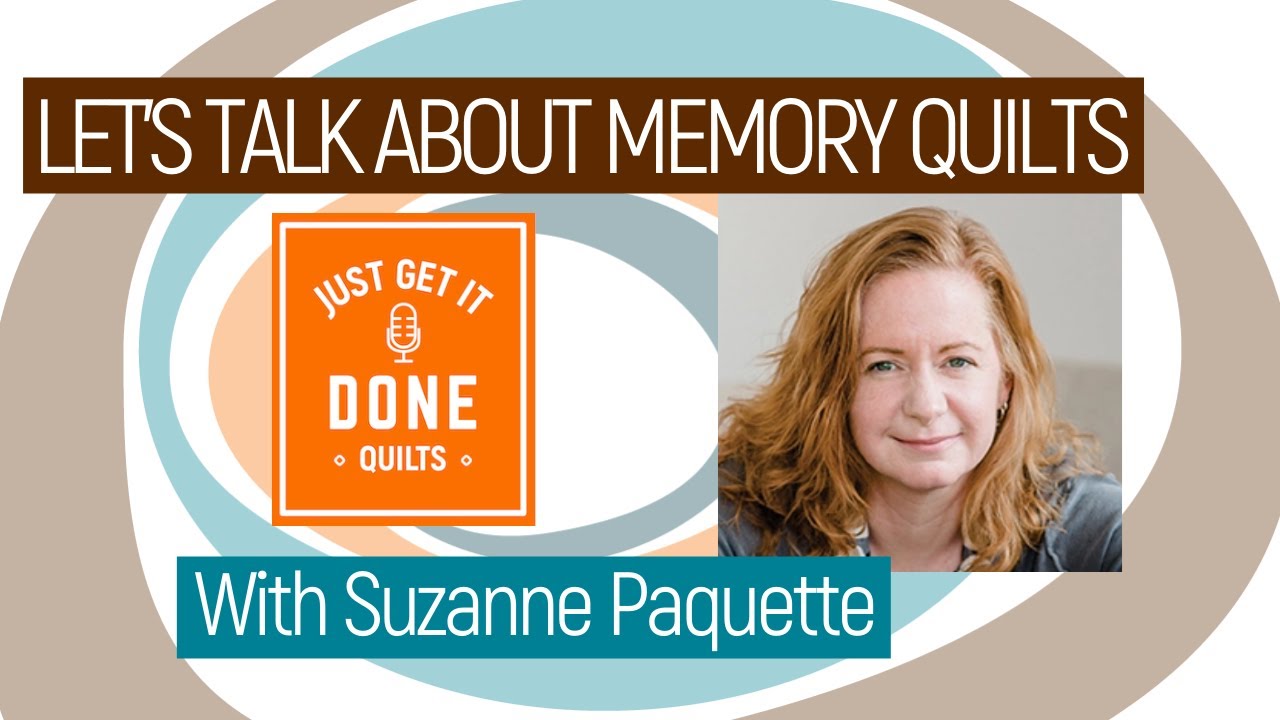 🧵🌸 LET'S TALK ABOUT MEMORY QUILTS with Suzanne Paquette - Karen's Quilt Circle