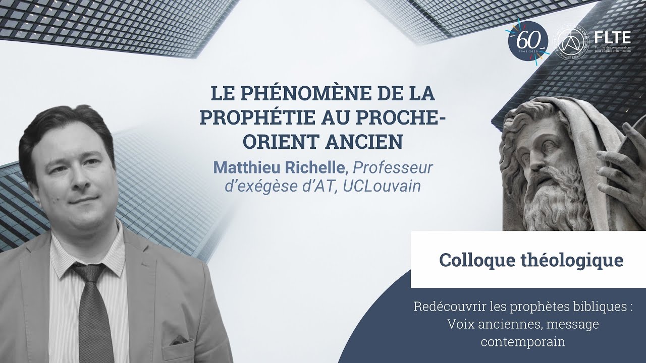 Matthieu Richelle : Le phénomène de la prophétie au Proche-Orient ancien - Colloque 2025