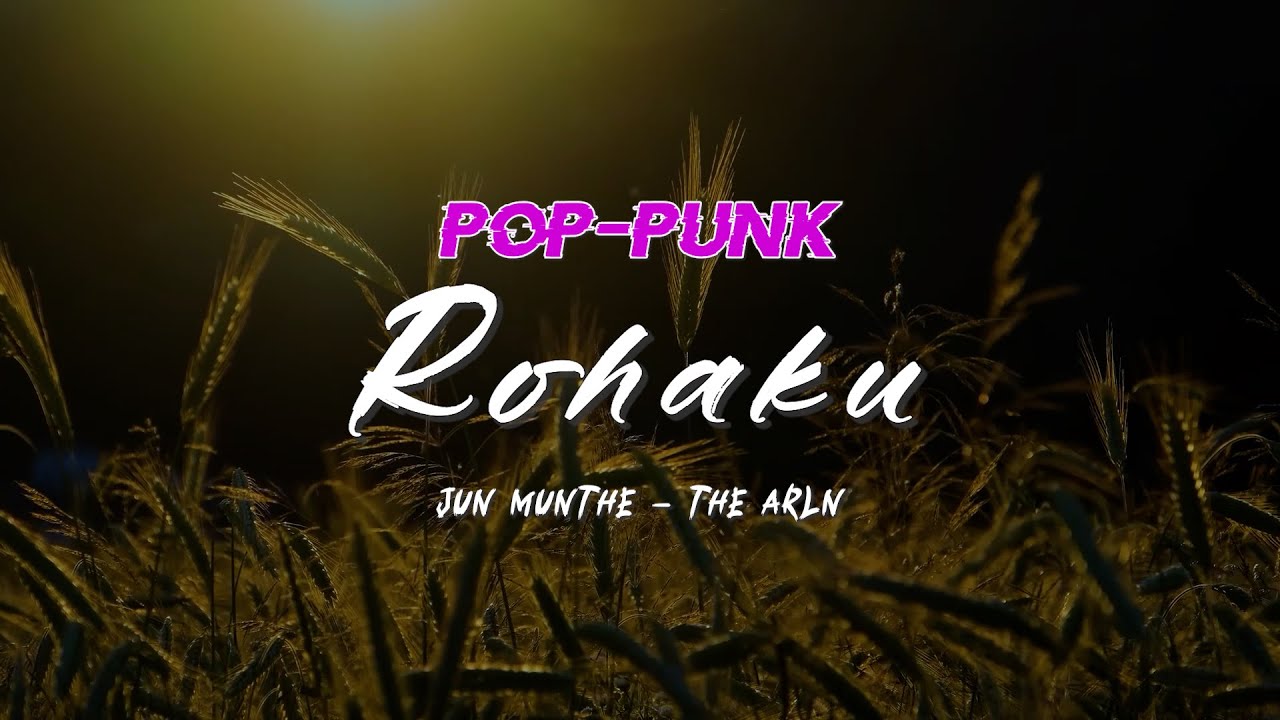 Jun Munthe - Rohaku PopPunk by The ARLN - Lagu Batak Terpopuler